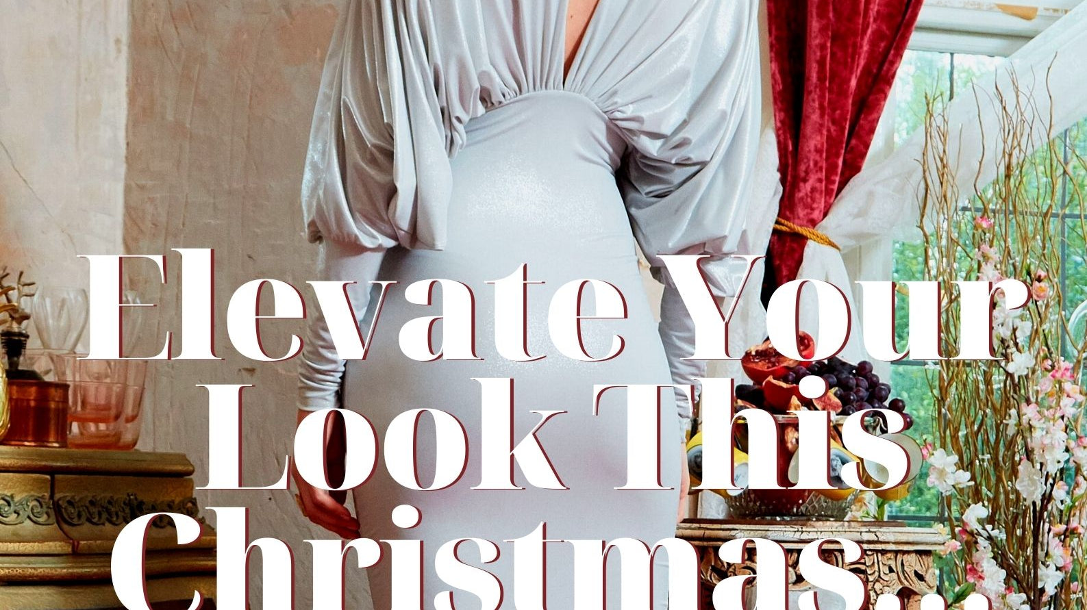 Elevate Your Look This Christmas