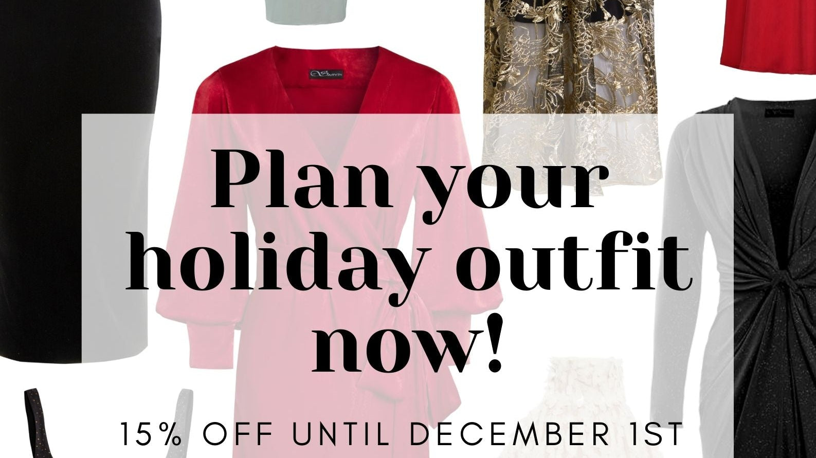 PLAN YOUR HOLIDAY OUTFIT!