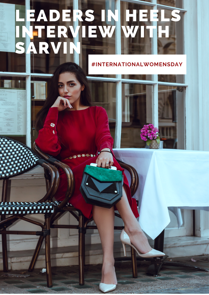 Leaders in Heels interview with our designer Sarvin