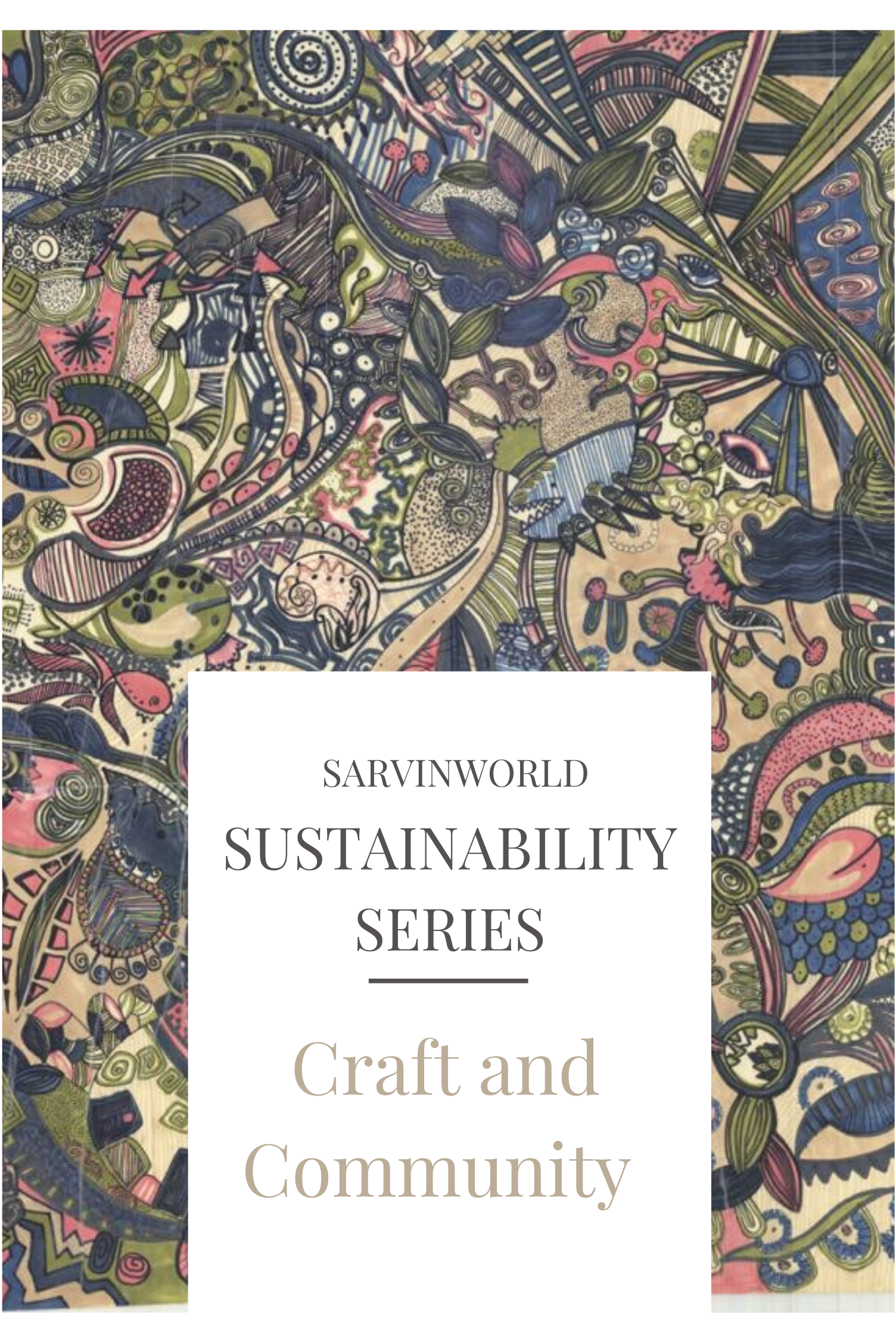Sustainability Series - Craft and Community