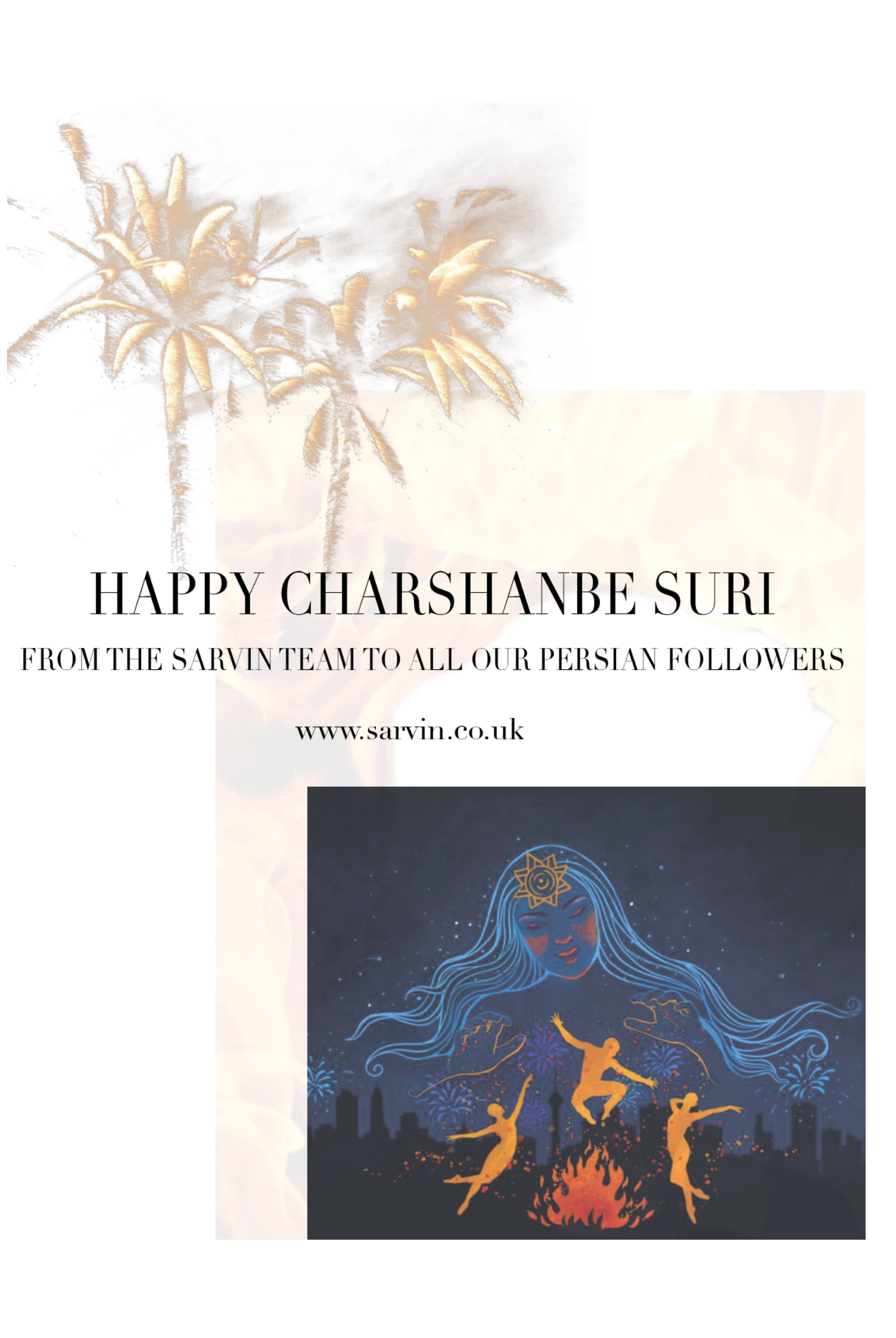 Happy Chaharshanbe Suri from the Sarvin Team