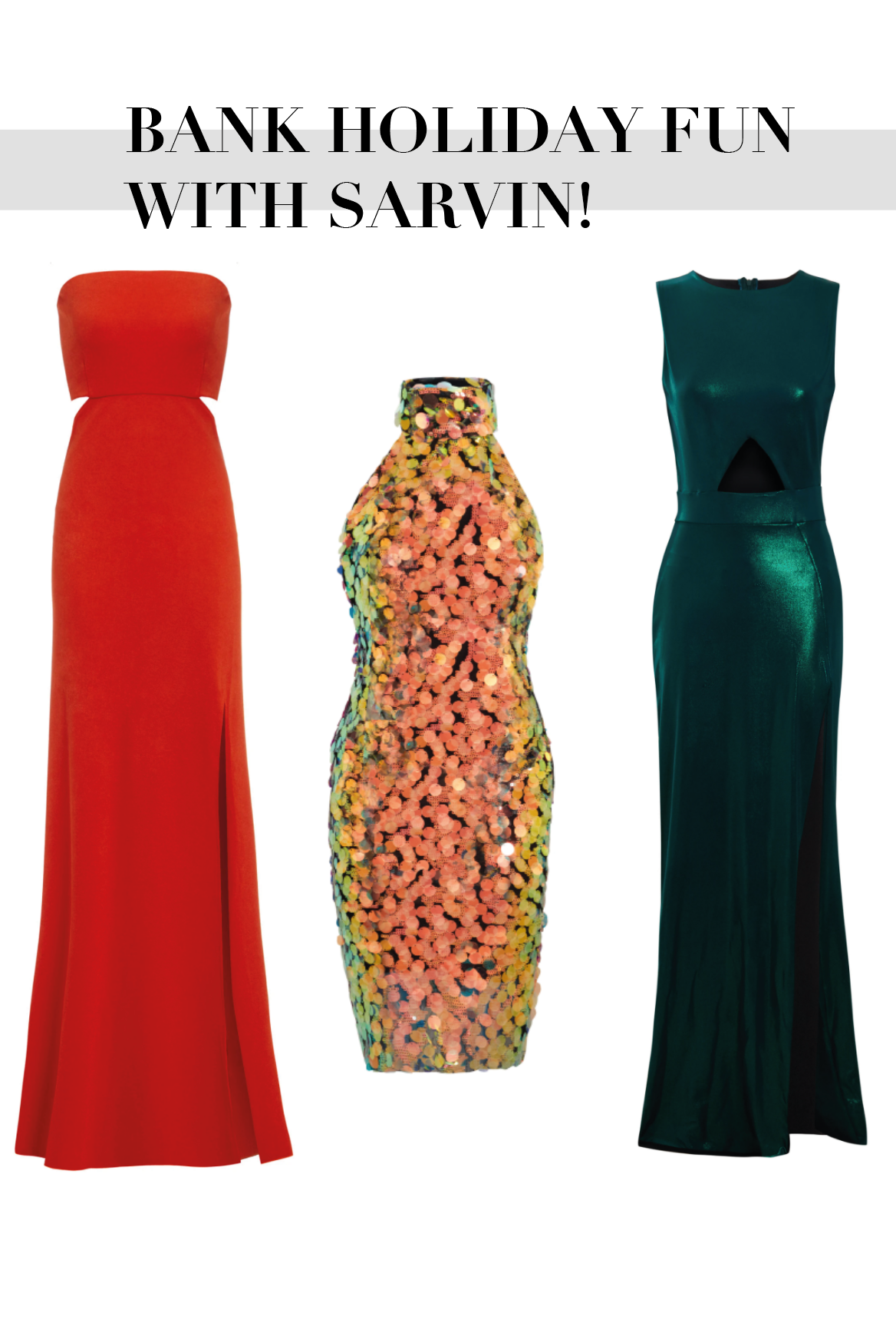 Be the best dressed this Bank Holiday Weekend with Sarvin